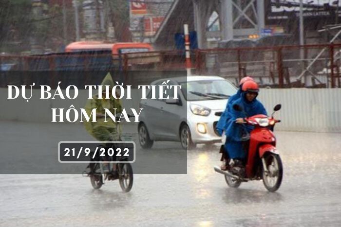 Dự báo thời tiết hôm nay 21/9/2022: Hà Nội mưa vừa mưa to, Đà Nẵng và TP HCM mưa liên tục