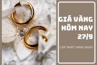 Giá vàng hôm nay 27/9: Biến động nhẹ sau khi xuống mức thấp nhất trong hai năm rưỡi
