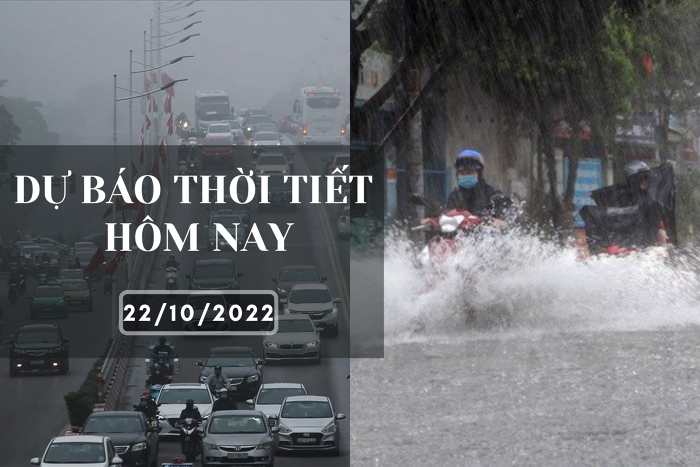 Dự báo thời tiết hôm nay 22/10/2022: Hà Nội có sương mù nhẹ, Đà Nẵng mưa to và dông, TP HCM vẫn mưa rào