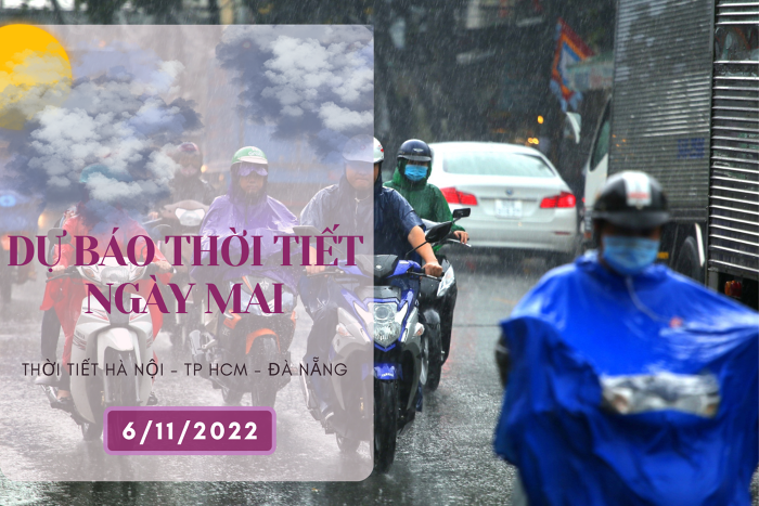 Dự báo thời tiết ngày mai 6/11/2022: Hà Nội ngày nắng đêm rét, Đà Nẵng mưa từ sáng, TP HCM chiều mưa dông