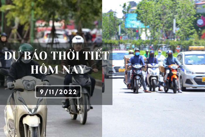 Dự báo thời tiết hôm nay 9/11/2022: Hà Nội rét về sáng và đêm, Đà Nẵng đêm mưa vài nơi, TP HCM ngày nắng