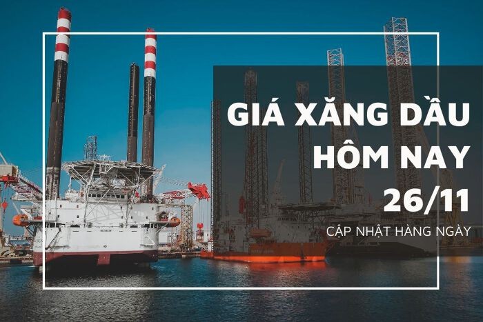 Giá xăng dầu hôm nay 26/11: Giảm trở lại trong phiên cuối tuần