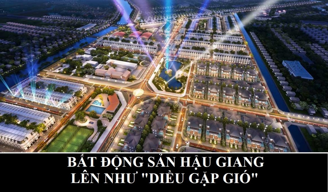 Hậu Giang: Môi giới tung tin sốt đất gây nhiễu loạn thị trường