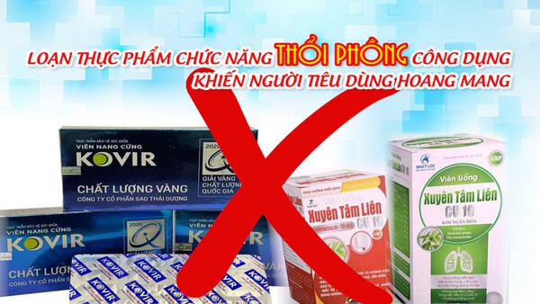 Loạn thực phẩm chức năng thổi phồng công dụng khiến người tiêu dùng hoang mang