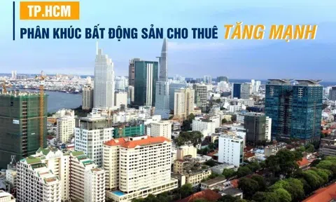 TP.HCM: Phân khúc bất động sản cho thuê tăng mạnh