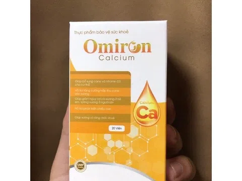 Sản phẩm Omiron Calcium 'thổi phồng' công dụng, đơn vị nào chịu trách nhiệm?