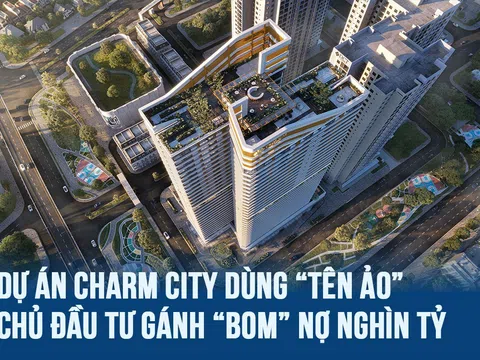 Dự án Charm City dùng “tên ảo”, chủ đầu tư gánh “bom” nợ nghìn tỷ