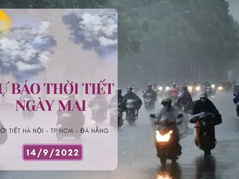 Dự báo thời tiết ngày mai 14/9/2022: Hà Nội, Đà Nẵng và TP HCM mưa dông về chiều tối và đêm