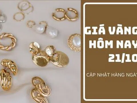 Giá vàng hôm nay 21/10: Biến động nhẹ sau khi phục hồi vào hôm trước