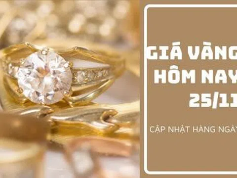 Giá vàng hôm nay 25/11: Biến động nhẹ sau khi tăng lên mức cao nhất một tuần