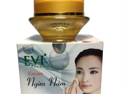 Cảnh báo kem ngừa nám, mờ tàn nhang EVI Cream không đạt tiêu chuẩn chất lượng