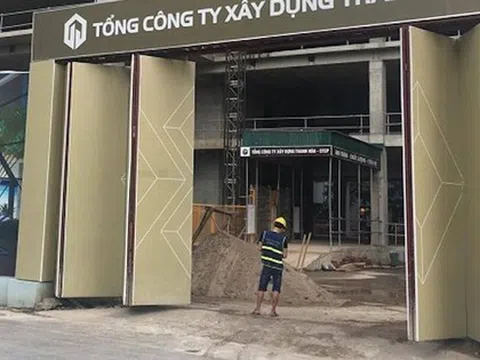 Ông chủ bí ẩn đứng sau "đế chế" Tổng Công ty xây dựng Thanh Hoá